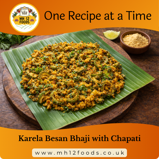 Karela Besan Bhaji with Chapati