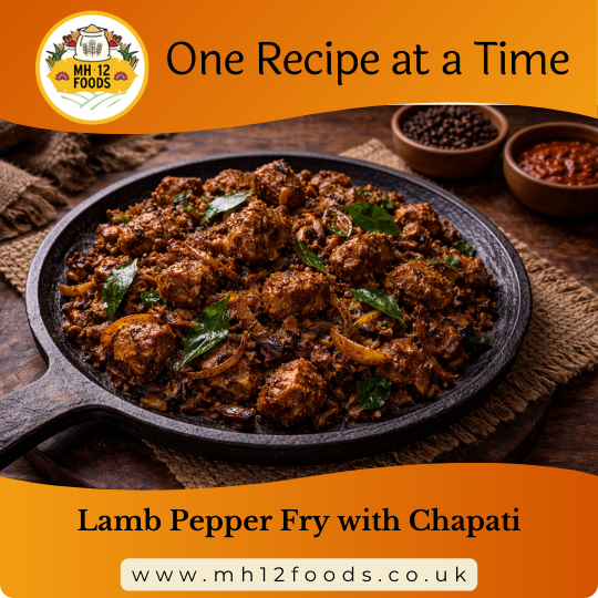 Lamb Pepper Fry with Chapati